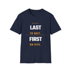 Last to Quit First to Site T-Shirt