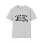 Just Add More Zip Ties T-Shirt