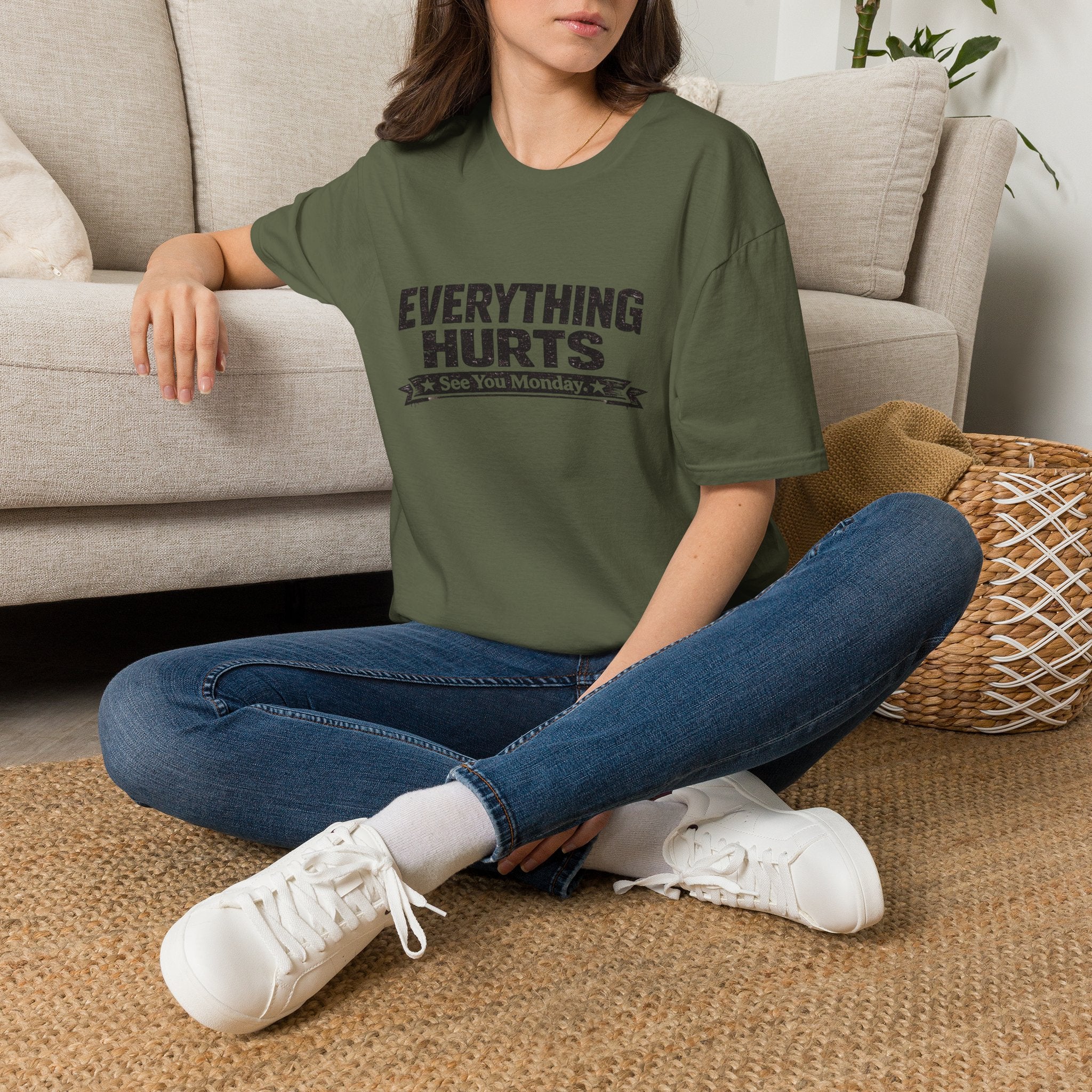 Everything Hurts, See You Monday T-Shirt