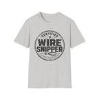 Certified Wire Snipper T-Shirt