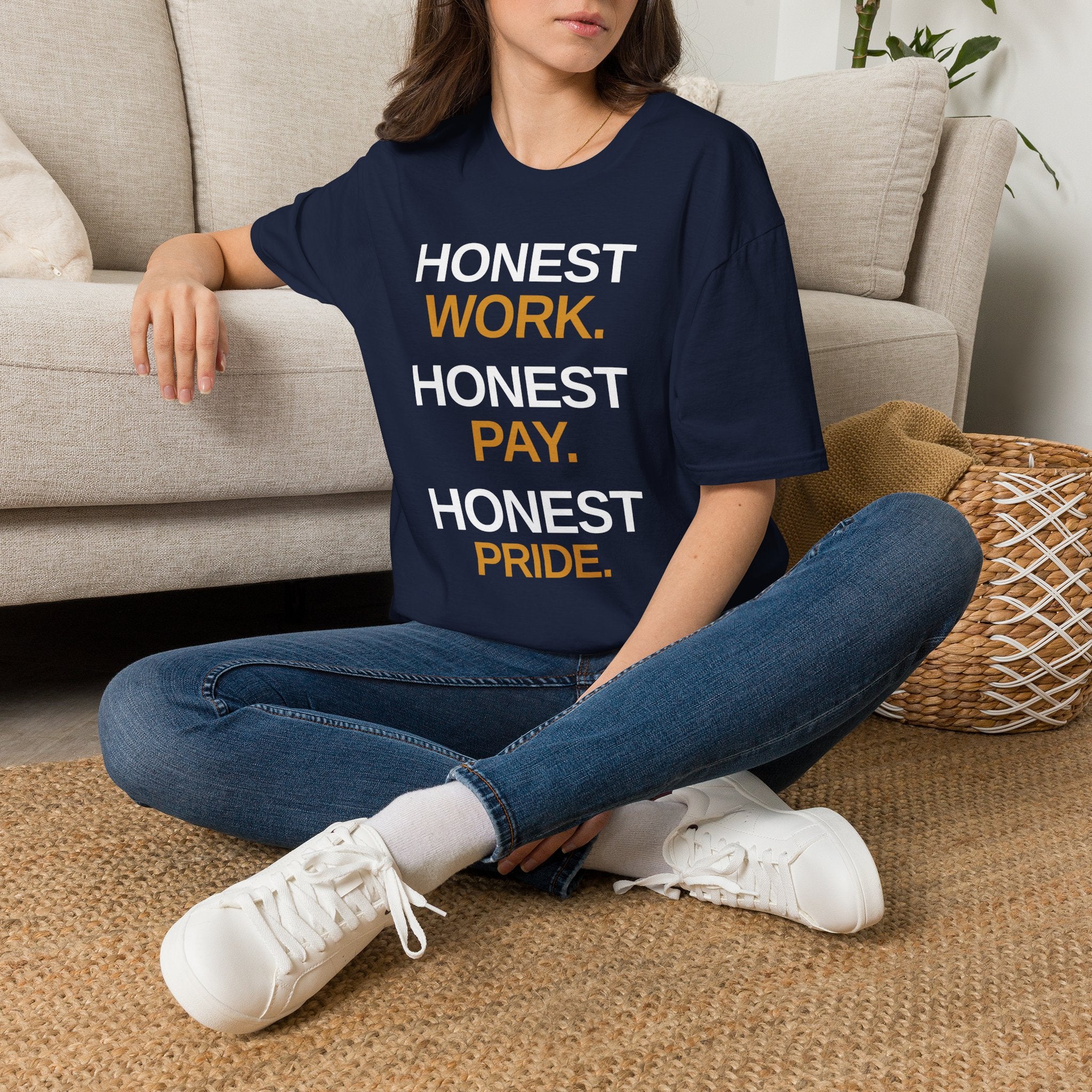 Honest Work Honest Pay T-Shirt