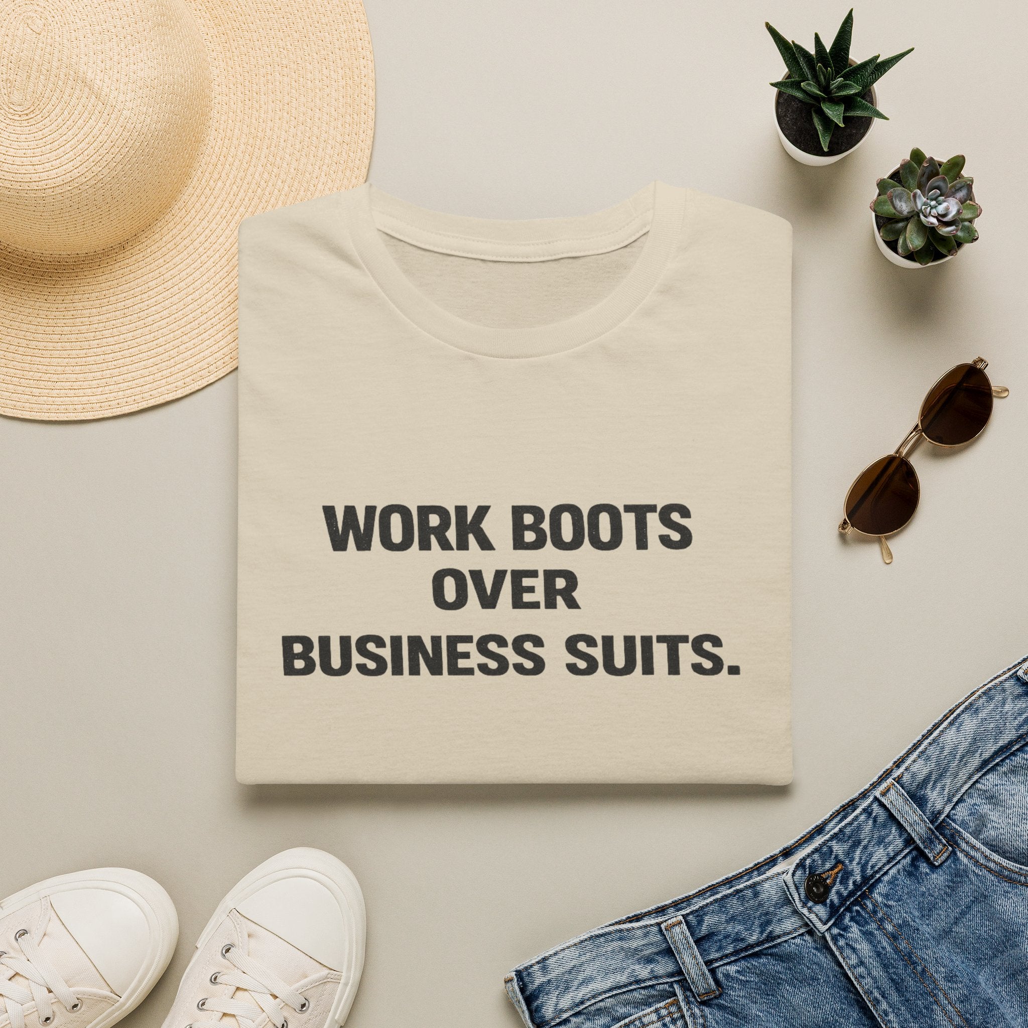 Work boots over Business Suits T-Shirt