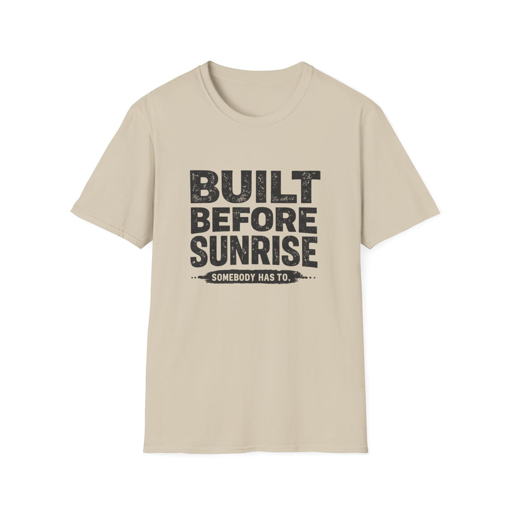 Built Before Sunrise T-Shirt
