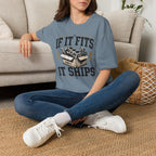 If It Fits It Ships T-Shirt