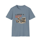 I Know A Guy T-Shirt