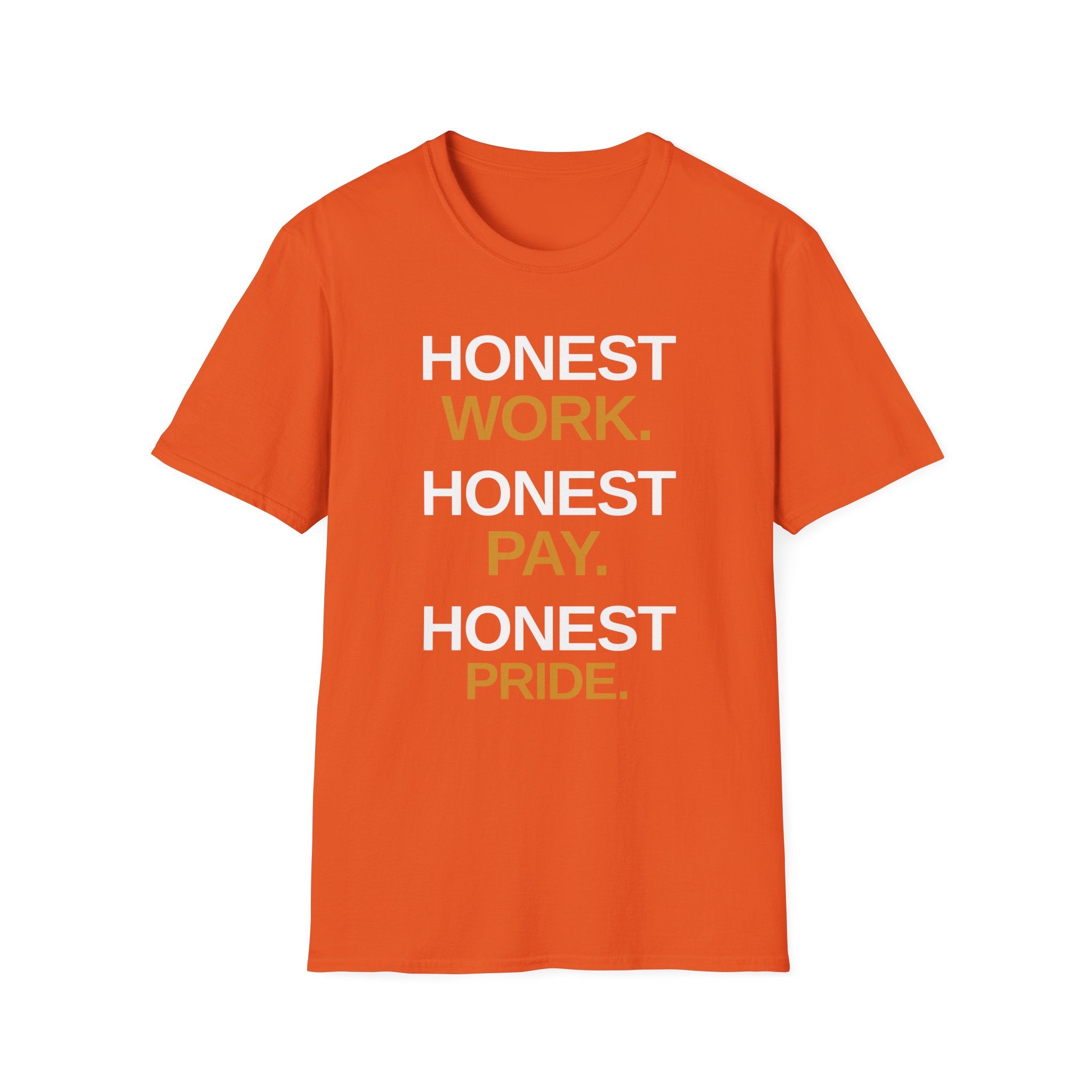 Honest Work Honest Pay T-Shirt