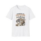 Running on Caffeine & Overtime T-Shirt