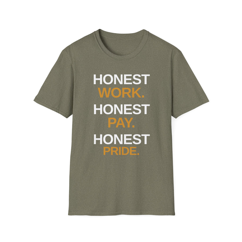 Honest Work Honest Pay T-Shirt