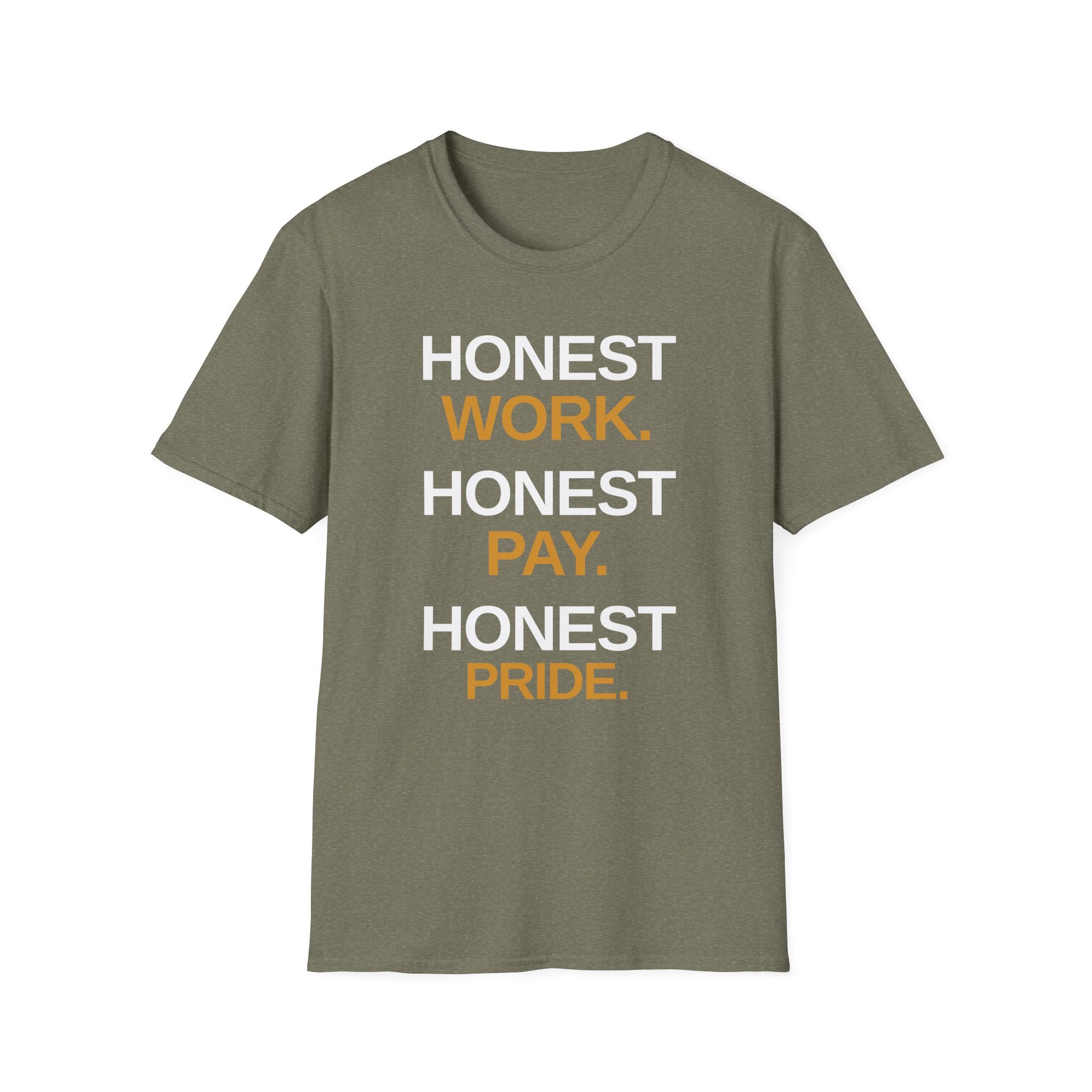 Honest Work Honest Pay T-Shirt