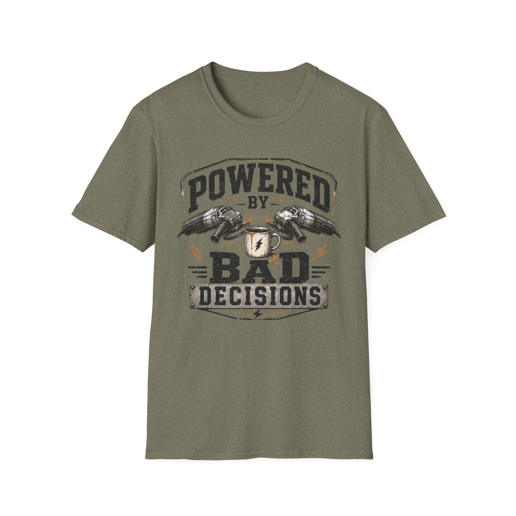 "Powered by Bad Decisions" T-Shirt