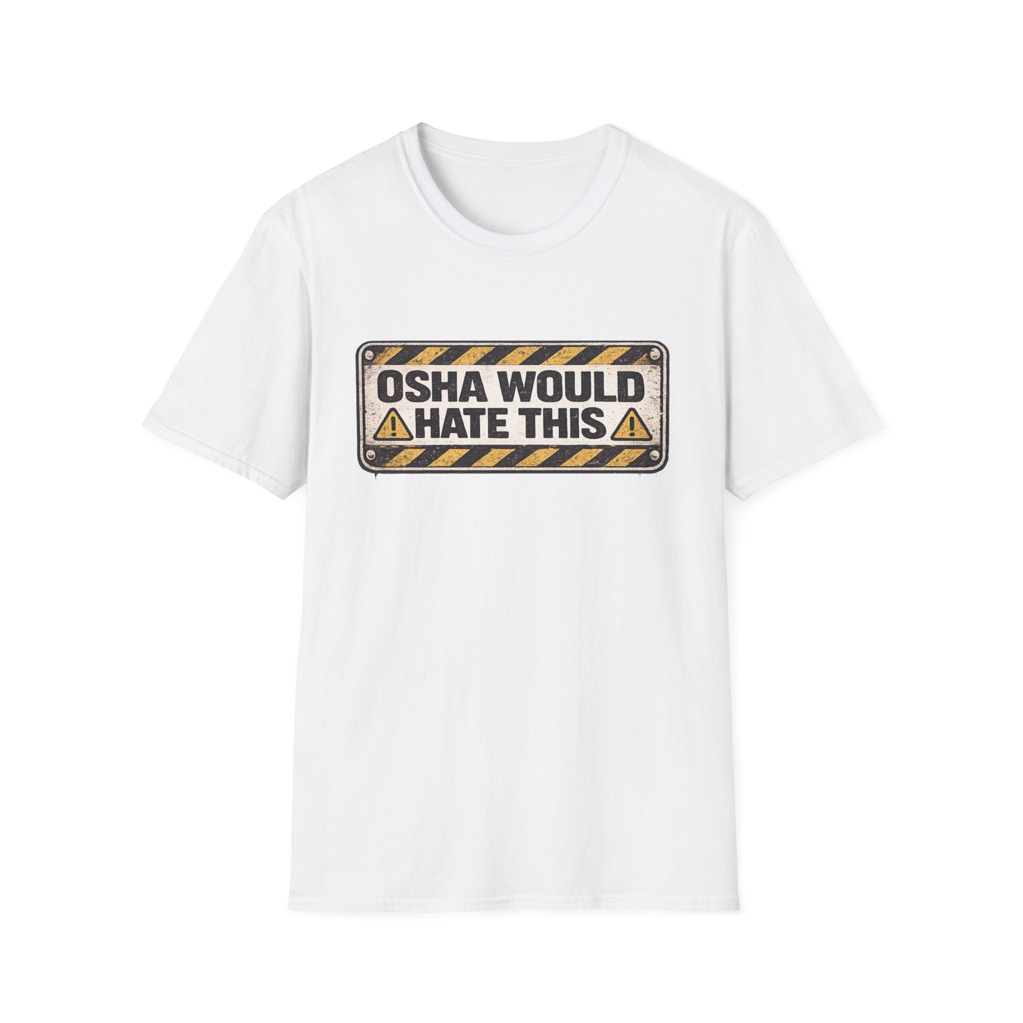 OSHA Would Hate This T-Shirt