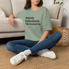 Nobody Understands This Except Us. T-Shirt