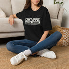 Cant Apply T-Shirt