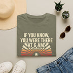 If You Know You Were There T-Shirt