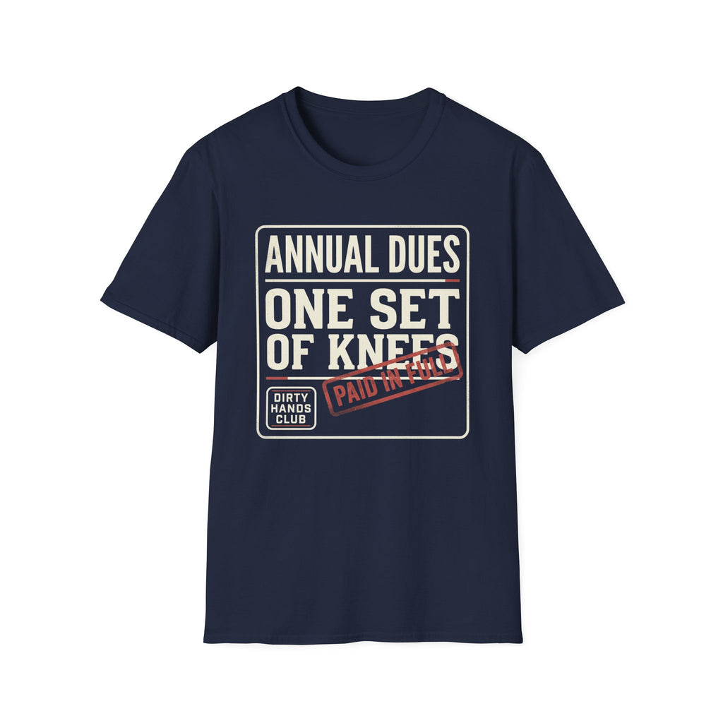 Annual Dues One Set of Knees T-Shirt