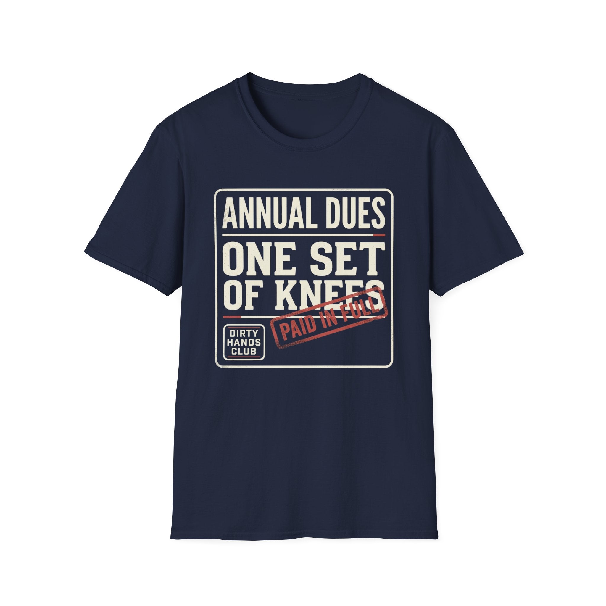 Annual Dues One Set of Knees T-Shirt