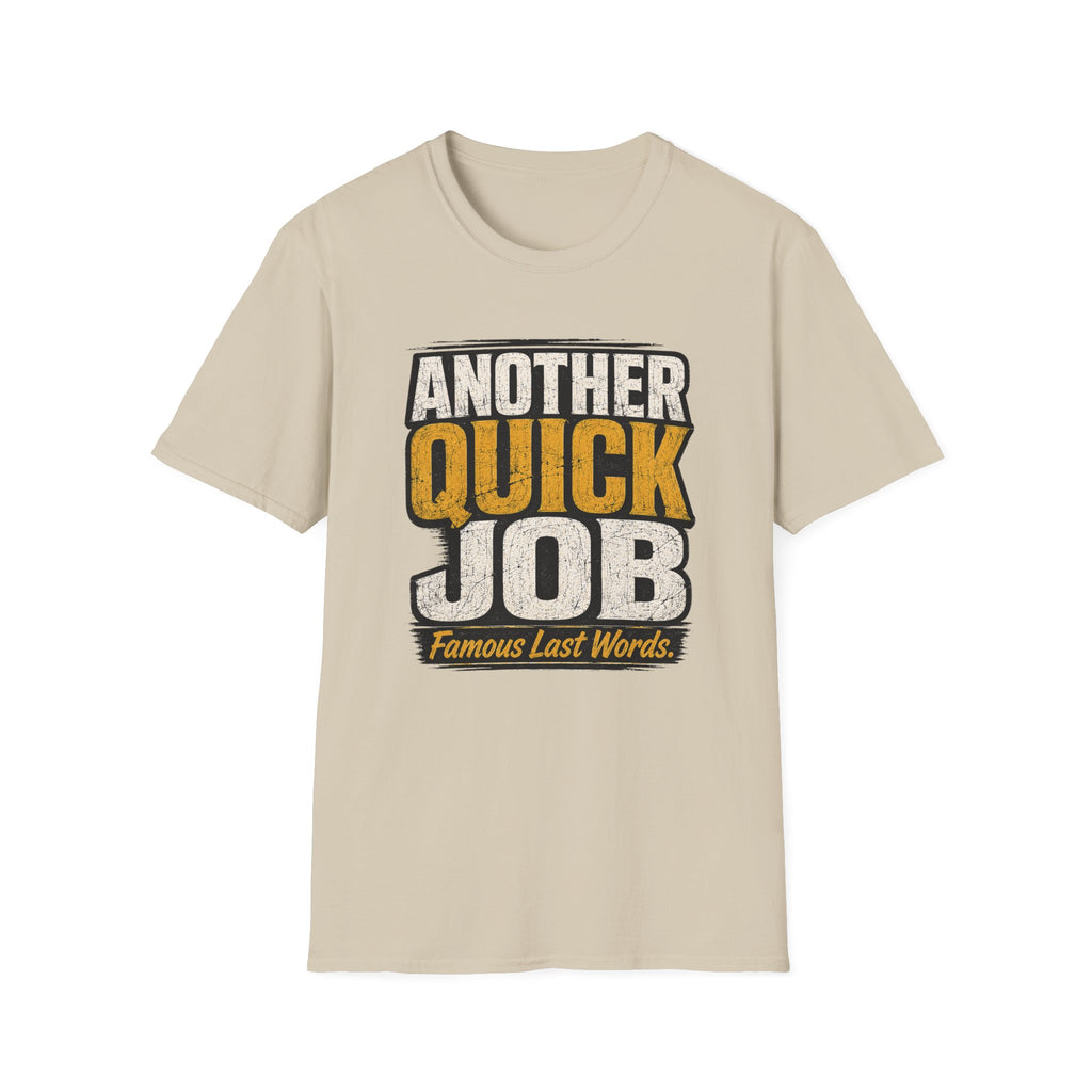 Another Quick Job T-Shirt