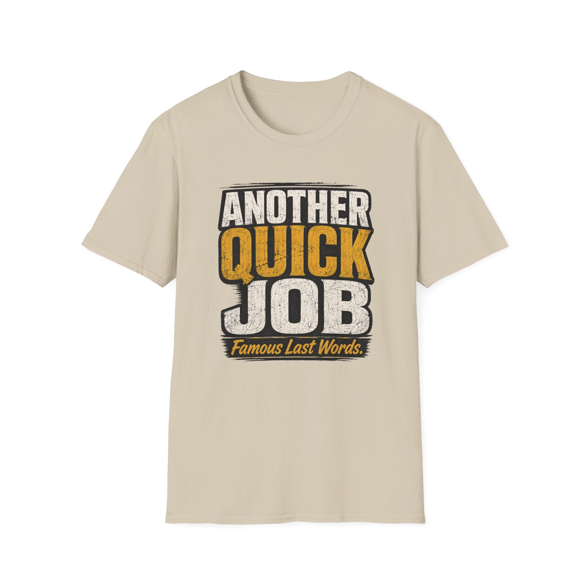 Another Quick Job T-Shirt