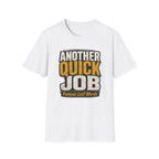 Another Quick Job T-Shirt