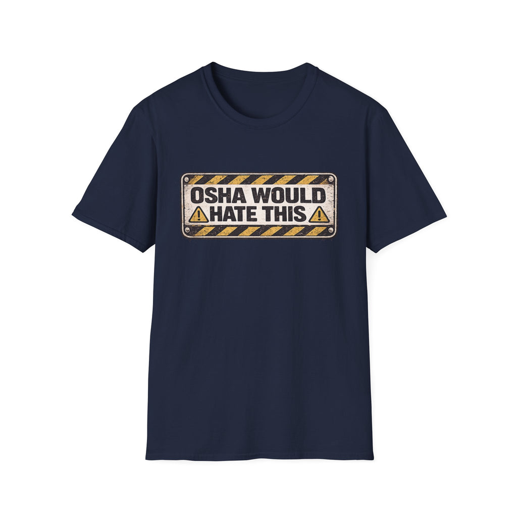 OSHA Would Hate This T-Shirt