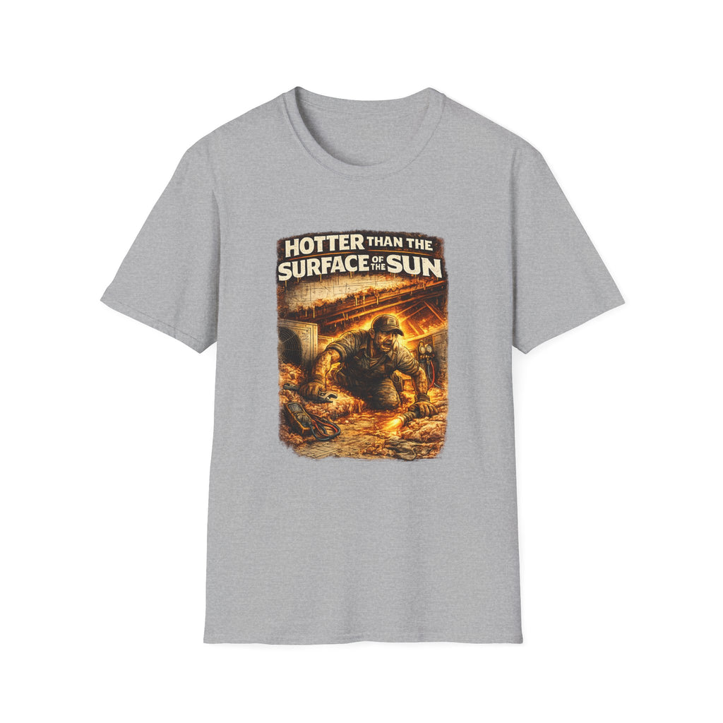 Hotter Than The Surface Of The Sun T-Shirt
