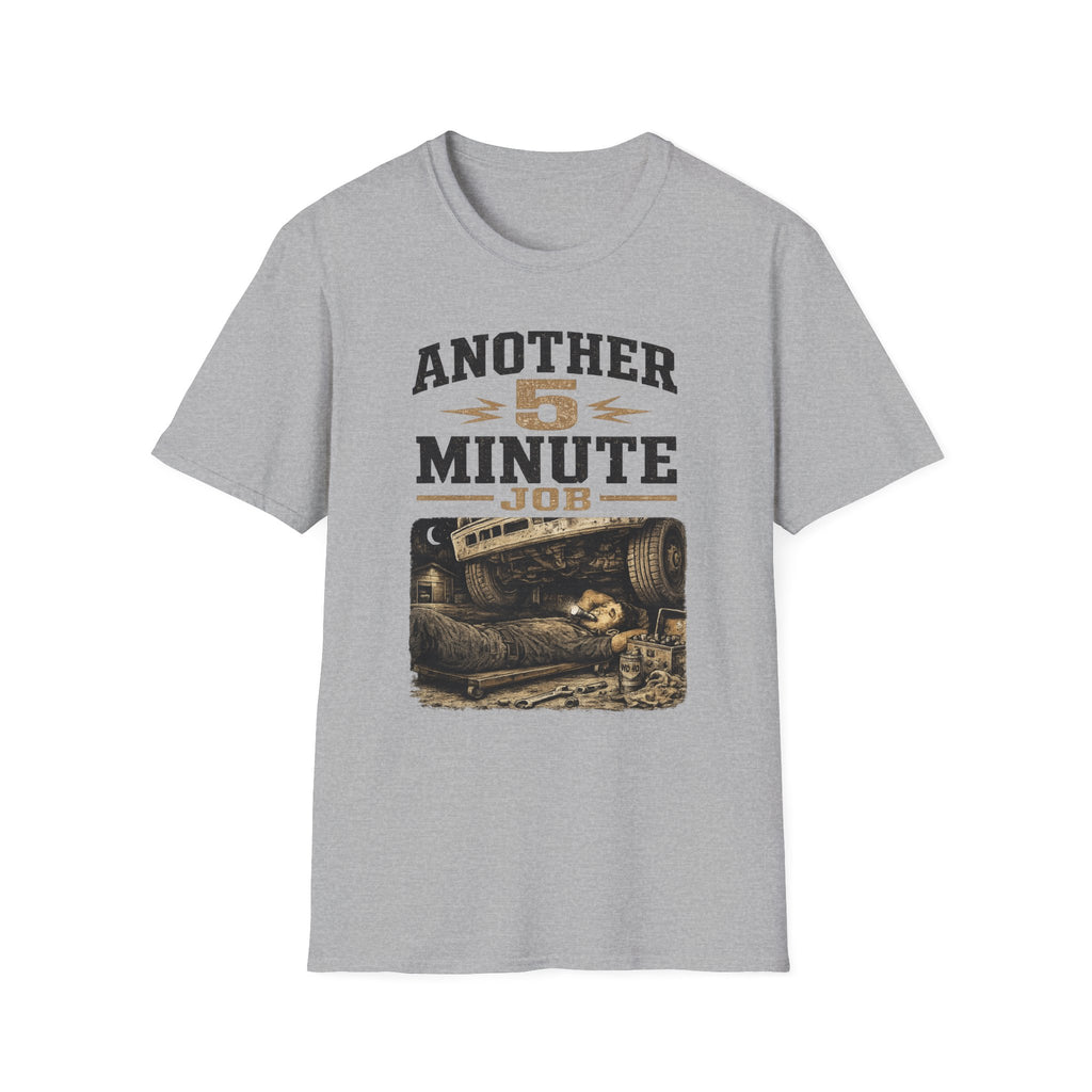 Another 5 Minute Job T-Shirt