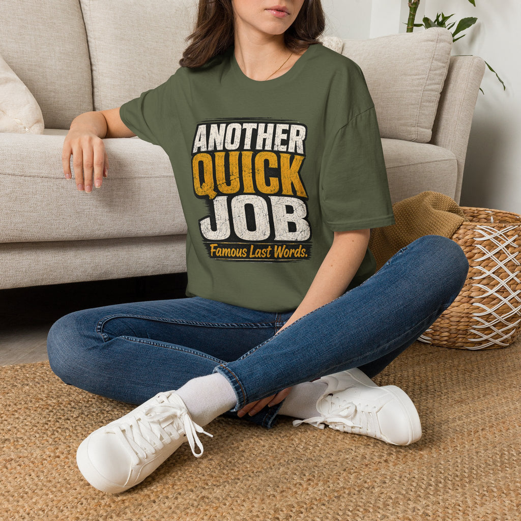 Another Quick Job T-Shirt