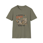 I Know a Guy T-Shirt