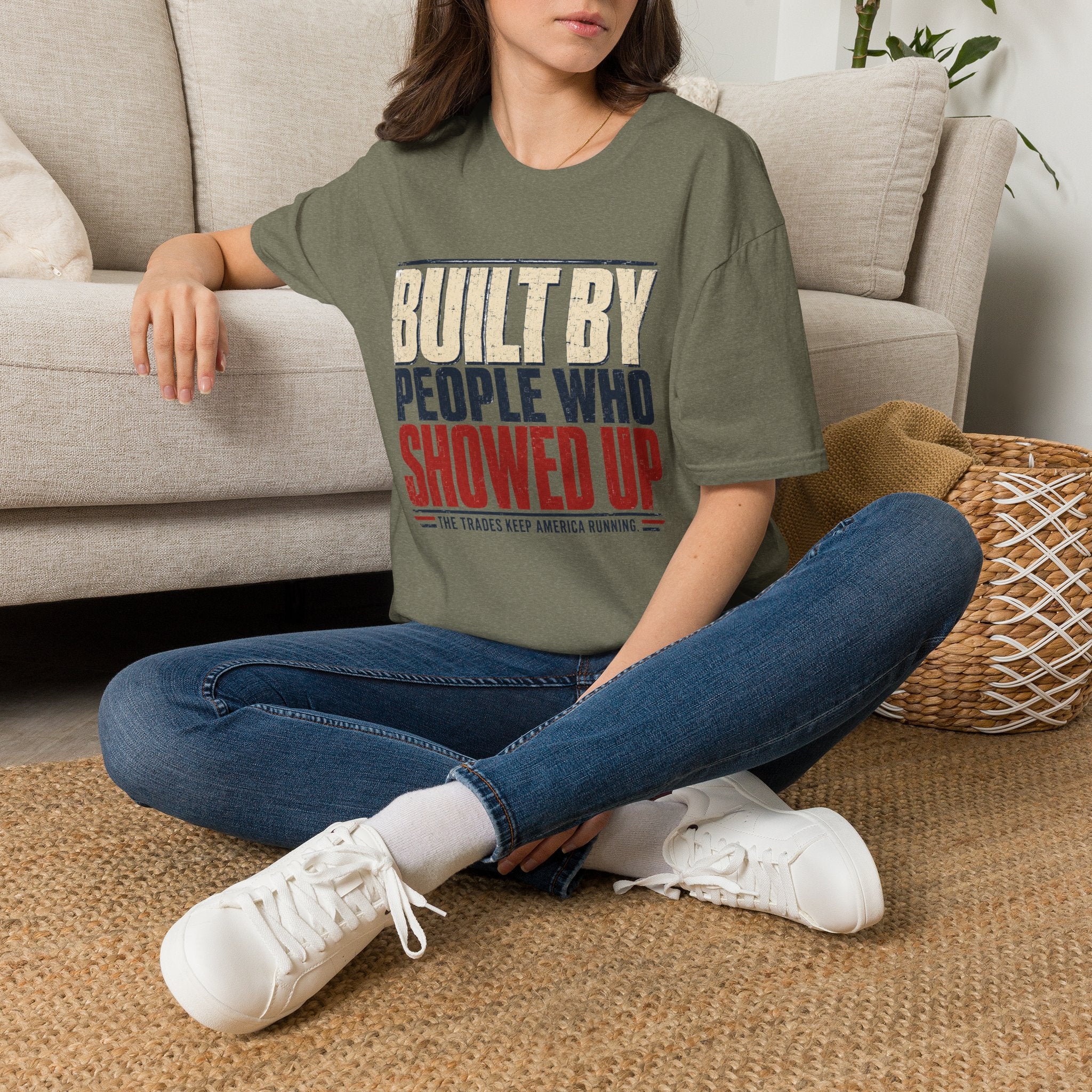 Built By People Who Showed Up T-Shirt