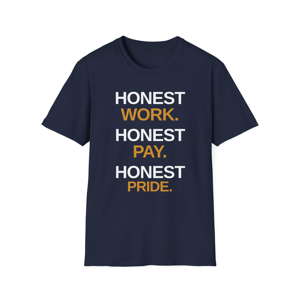 Honest Work Honest Pay T-Shirt