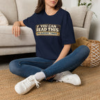 If You Can Read This I'm Already Tired T-Shirt