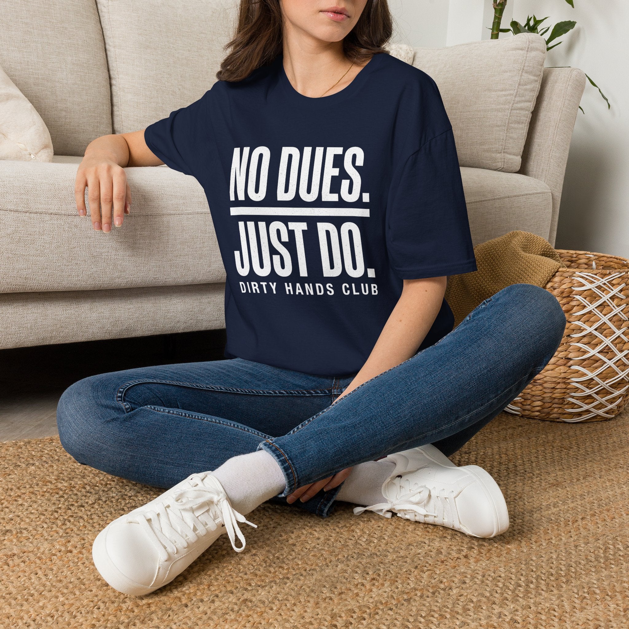 No Dues Just Do T-Shirt