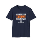Your Either In The Club T-Shirt