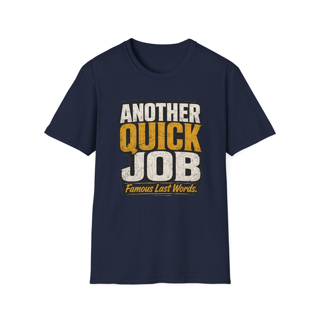 Another Quick Job T-Shirt