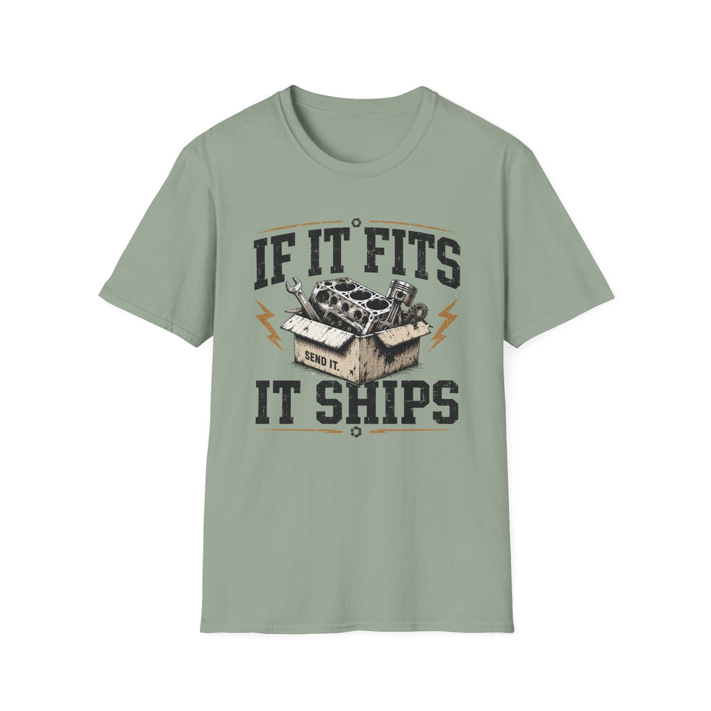 If It Fits It Ships T-Shirt