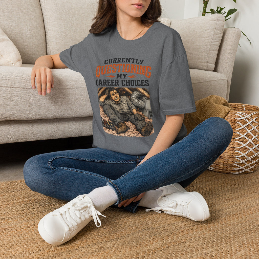 Questioning My Career Choices T-Shirt