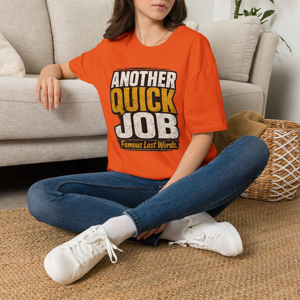 Another Quick Job T-Shirt