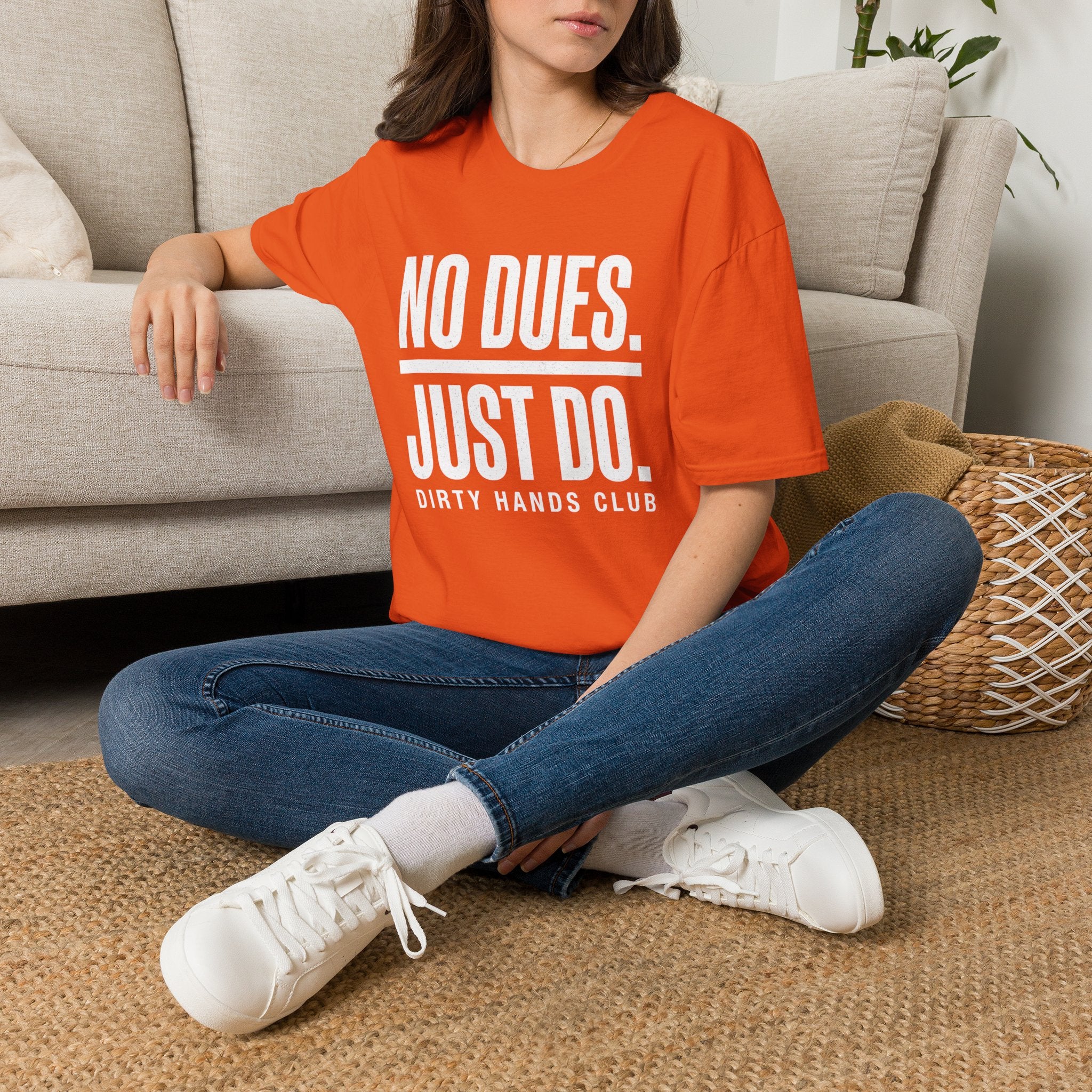 No Dues Just Do T-Shirt