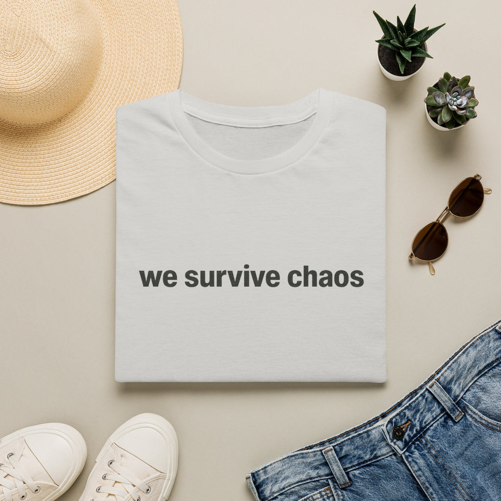 We Survive ChaosT-Shirt