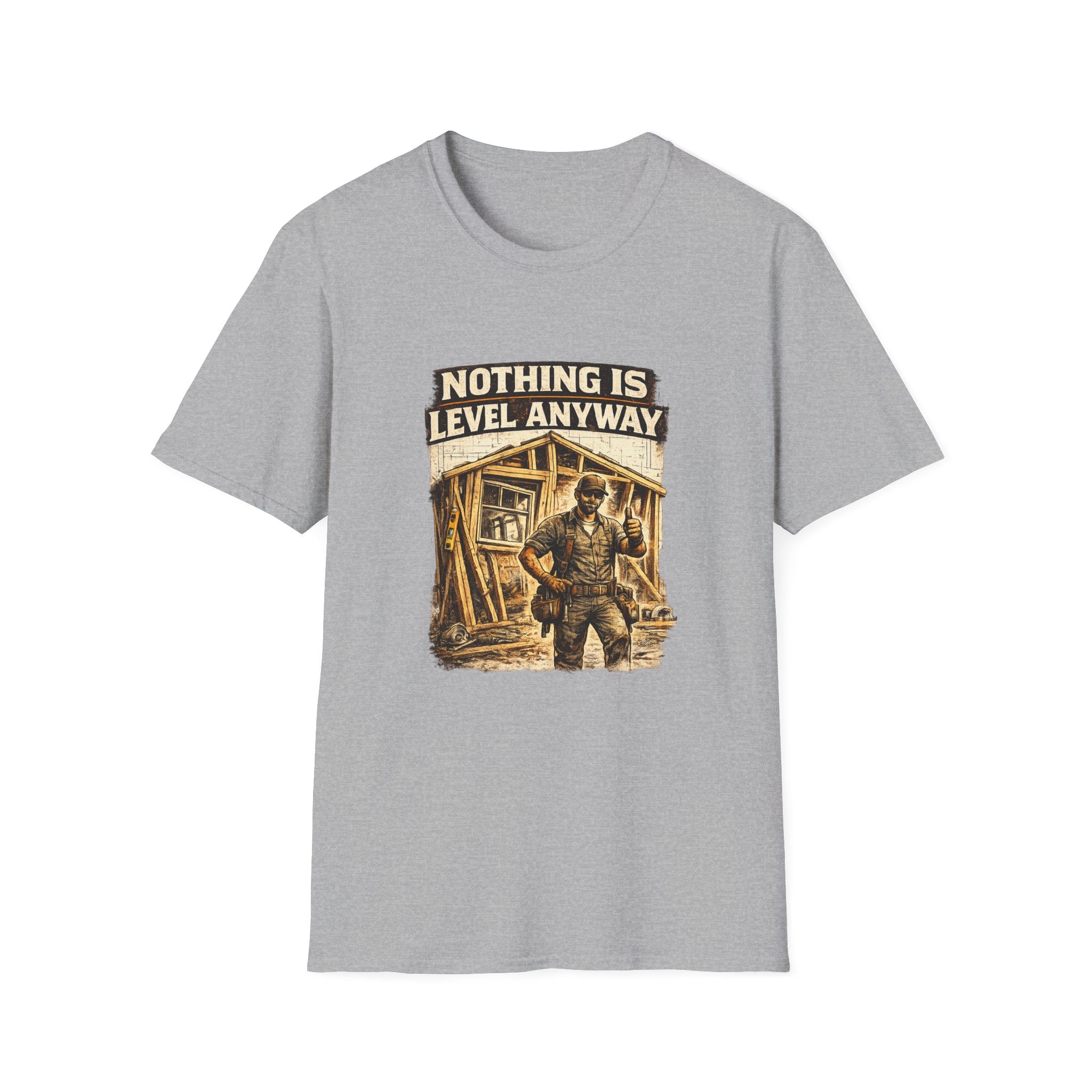 Nothing Is Level Anyway T-Shirt