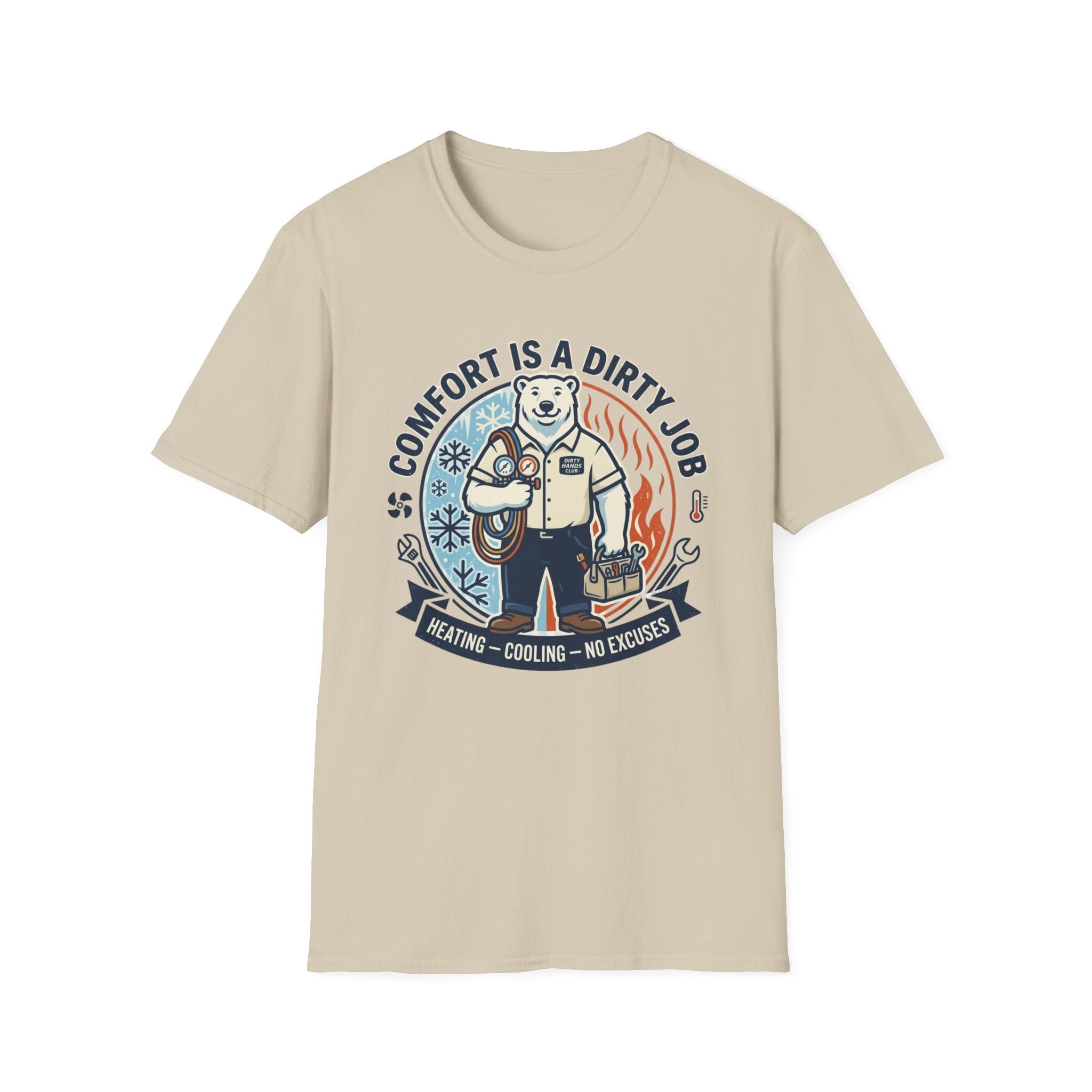 Comfort is a Dirty Job T-Shirt