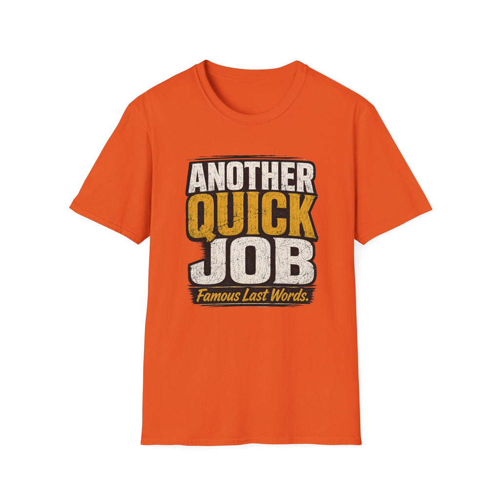 Another Quick Job T-Shirt