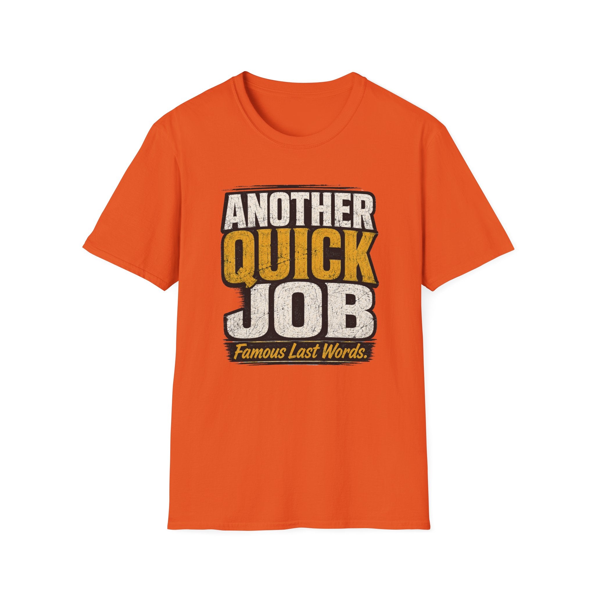 Another Quick Job T-Shirt