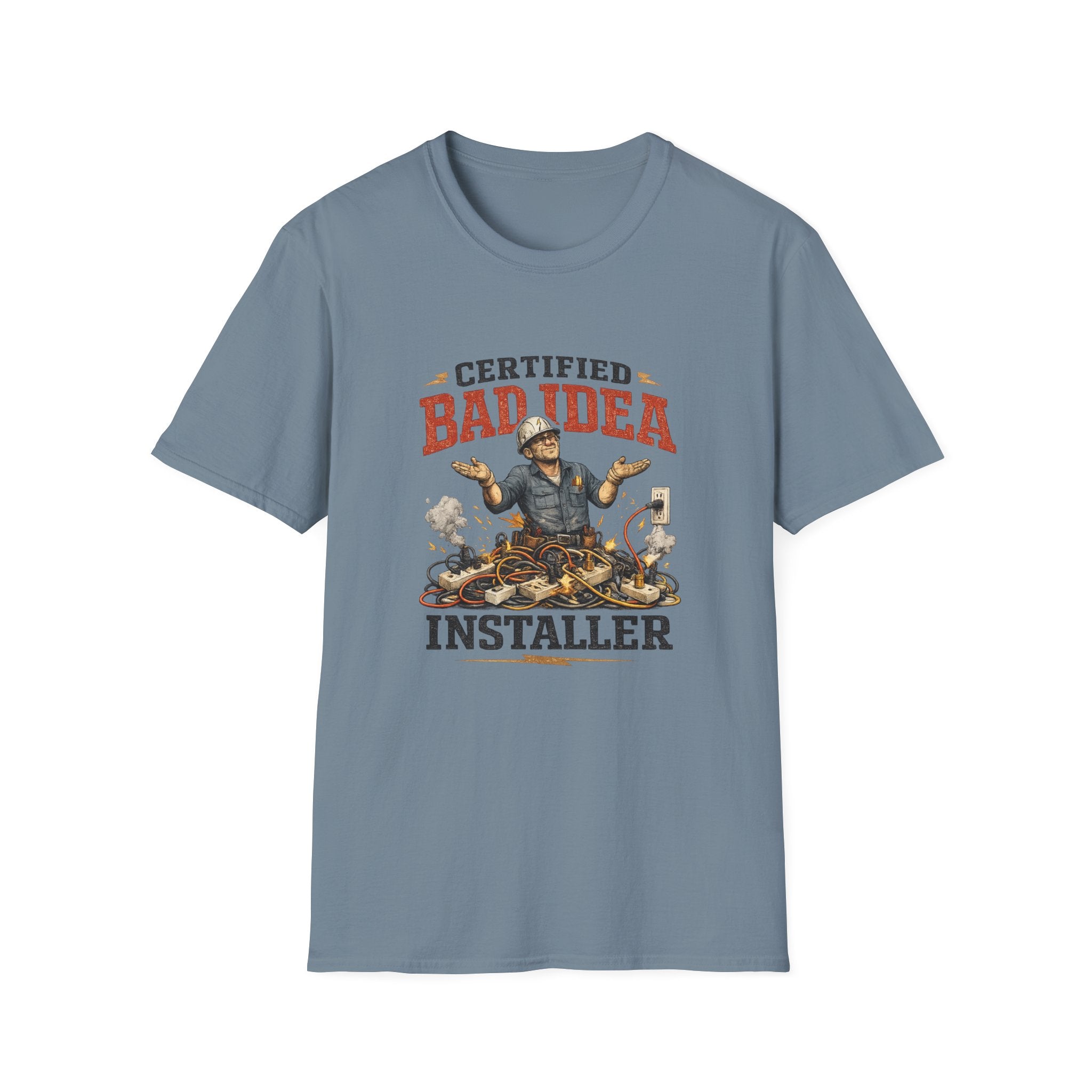 Certified "Bad Idea" Installer T-Shirt