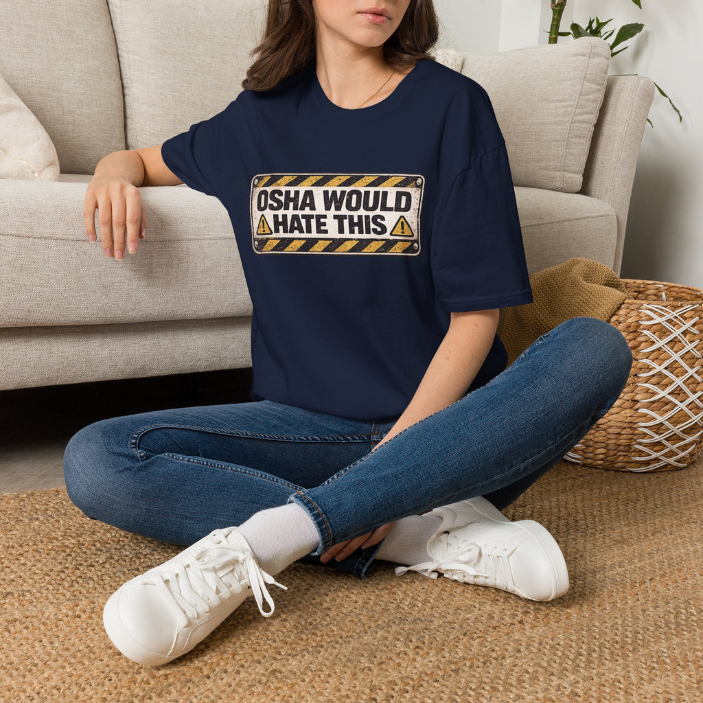 OSHA Would Hate This T-Shirt