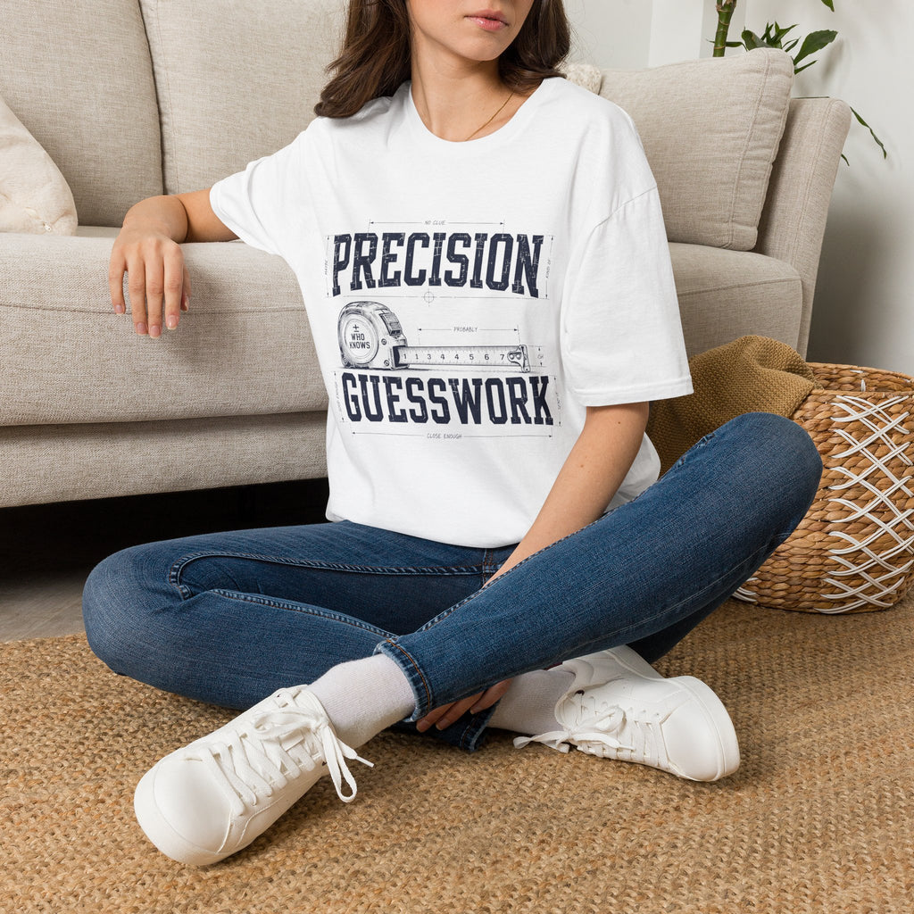 Precision Not Guesswork T-Shirt