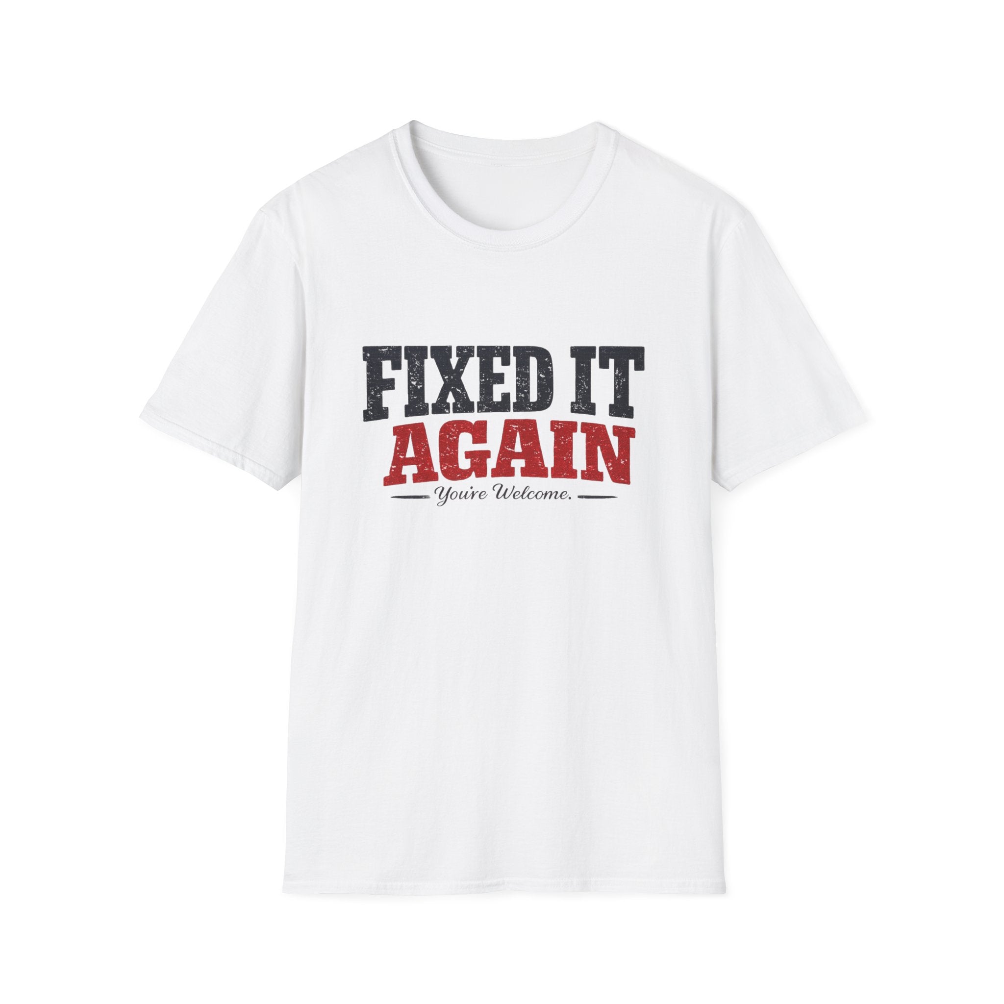 Fixed It Again T-Shirt