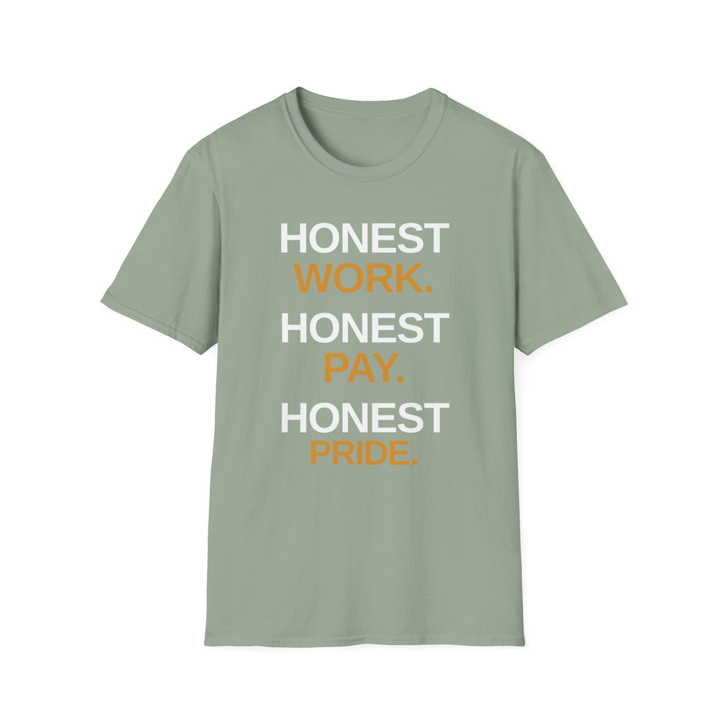 Honest Work Honest Pay T-Shirt