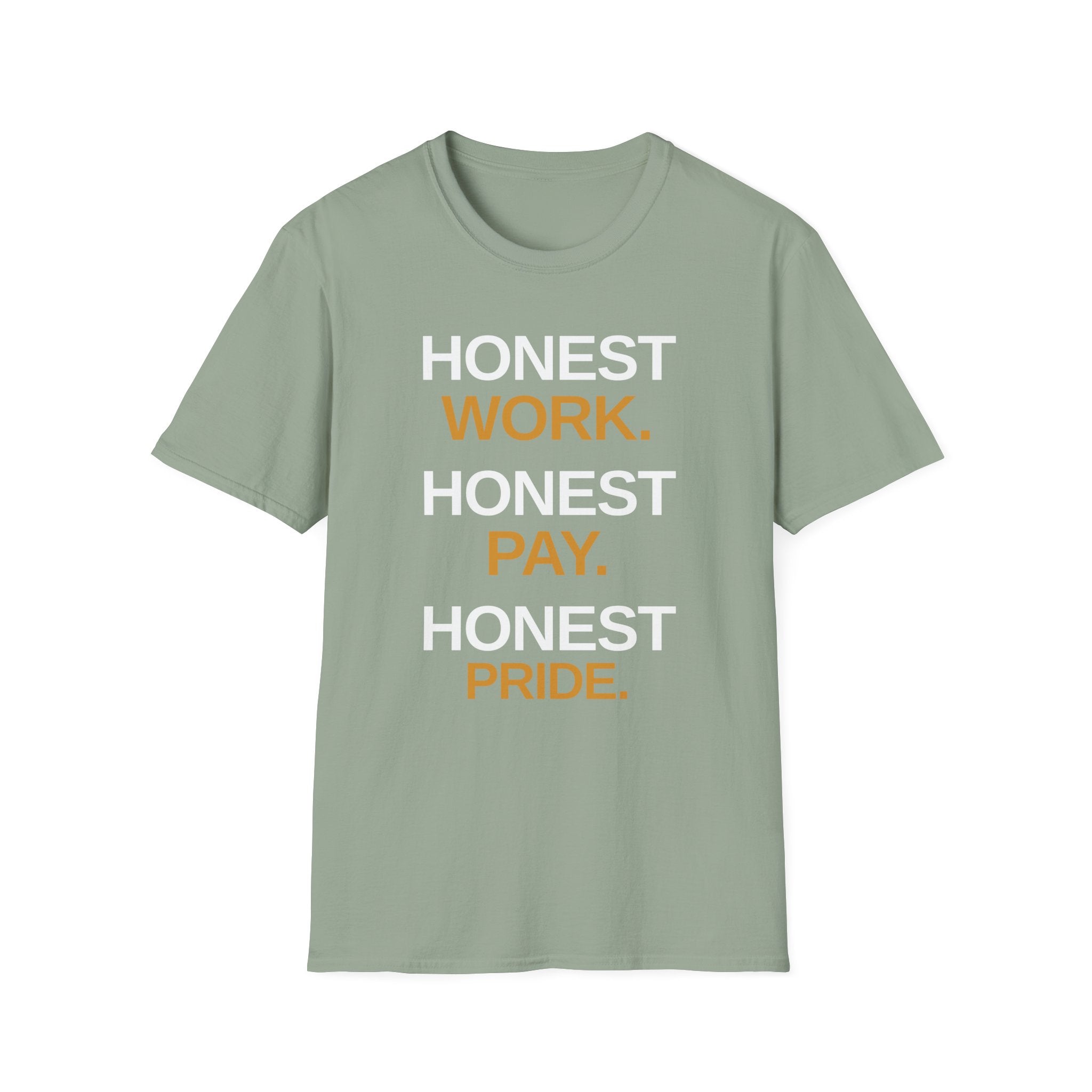 Honest Work Honest Pay T-Shirt