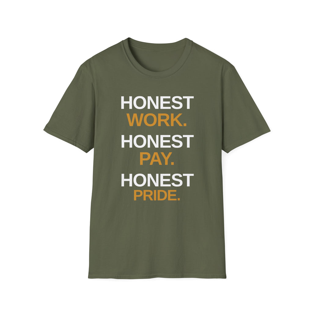 Honest Work Honest Pay T-Shirt